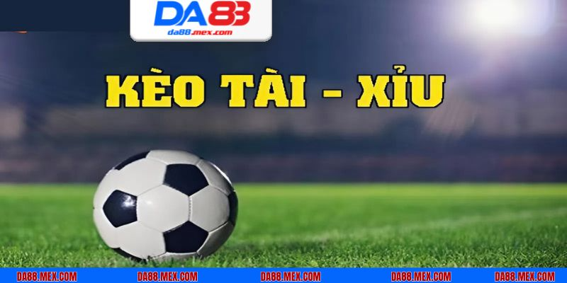 Kèo tài xỉu - loại hình cá độ giải trí phổ biến bậc nhất năm 2025